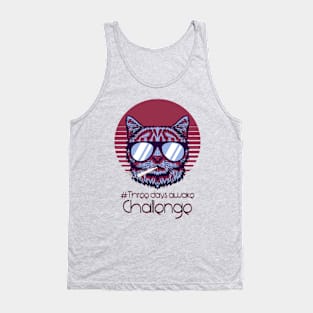 Three days awake Challenge -  Catsondrugs.com - Techno Party Ibiza Rave Dance Underground Festival Spring Break  Berlin Good Vibes Trance Dance technofashion technomusic housemusic Tank Top